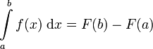 \int \limits_{a}^{b} f(x) \ \mathrm{d}x = F(b) - F(a)
