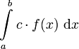 \int\limits_a^b c \cdot f(x) \ \mathrm{d}x