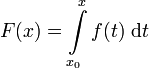 F(x) = \int \limits_{x_0}^x f(t) \ \mathrm{d}t